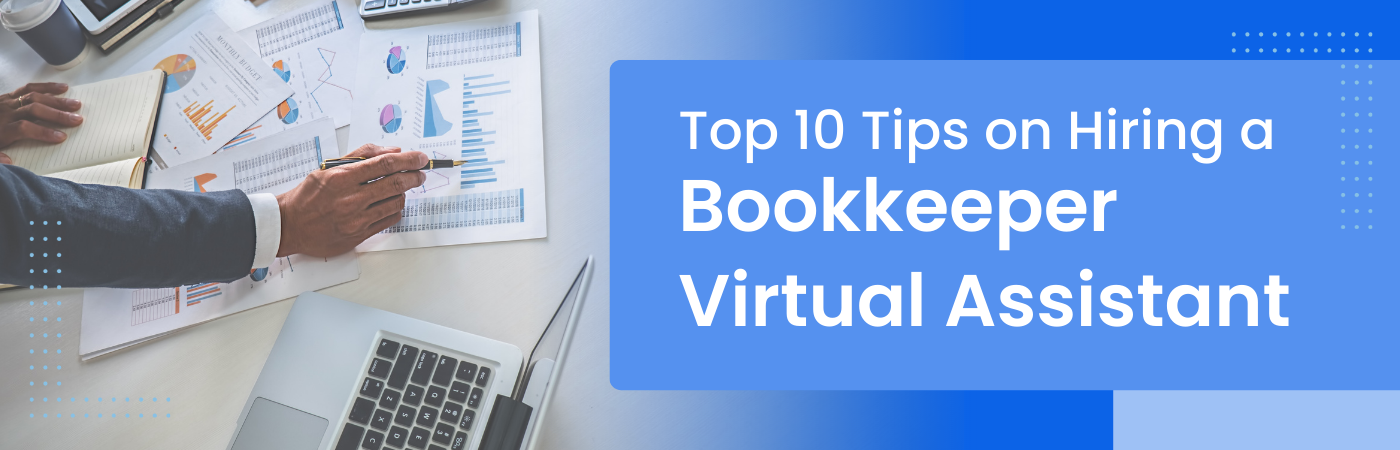 Top 10 Tips on Hiring a Bookkeeper Virtual Assistant